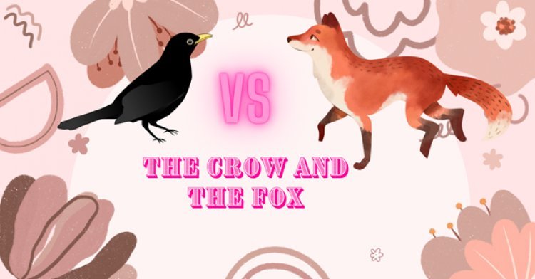 Story Writing -The Fox and The Crow