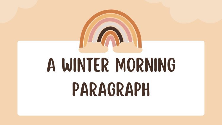 A winter morning paragraph ред  English Paragraph For SSC HSC & All class